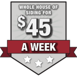 Whole house of siding for $45 a week!